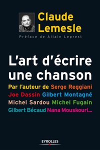Claude Lemesle - L'art d'écrire une chanson.