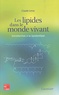 Claude Leray - Les lipides dans le monde vivant - Introduction à la lipidomique.