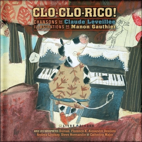 Claude Léveillée et Manon Gauthier - Clo-Clo-Rico !. 1 CD audio
