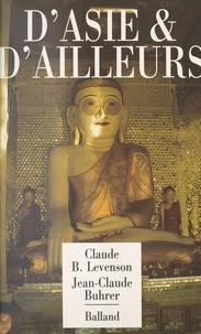 Claude Levenson - D'Asie et d'ailleurs.