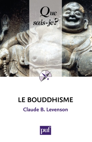 Le bouddhisme 3e édition