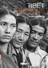 Claude Levenson - Tibet, Tibétains.