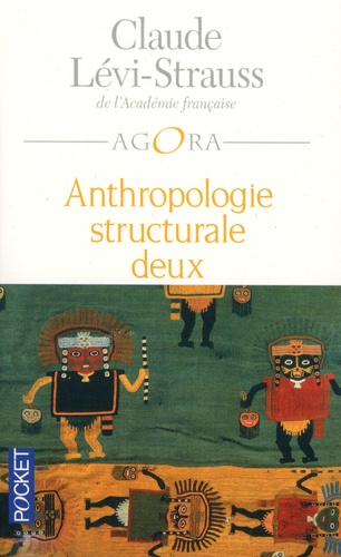 Claude Lévi-Strauss - Anthropologie structurale deux.