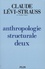 Anthropologie structurale Tome 2