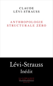 Téléchargez des ebooks gratuits ebooks pdf Anthropologie structurale zéro par Claude Lévi-Strauss