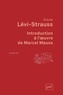 Claude Lévi-Strauss - Introduction à l'oeuvre de Marcel Mauss.