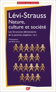 Claude Lévi-Strauss - Nature, culture et société - Les structures élémentaires de la parenté, chapitre 1 et 2.