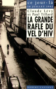 La grande rafle du Vel d'Hiv (16 juillet 1942)