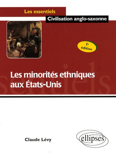 Les minorités ethniques aux Etats-Unis 2e édition