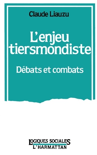 L'enjeu tiersmondiste. Débats et combats