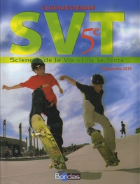 Claude Lizeaux et Denis Baude - SVT 5e - Manuel petit format, Programme 2010.