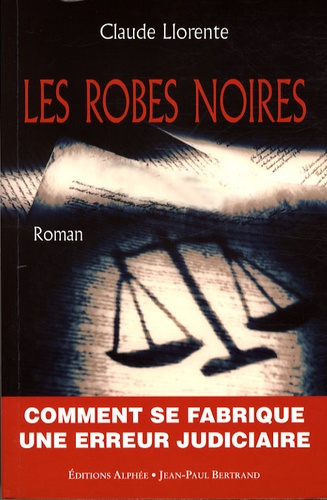 Claude Llorente - Les Robes noires.
