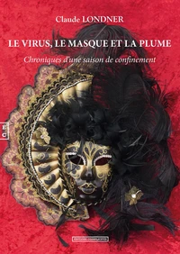 Le virus, le masque et la plume