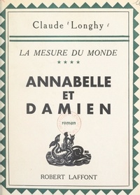 Claude Longhy - La mesure du monde (4). Annabelle et Damien.