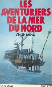 Claude Lorieux - Les aventuriers de la mer du Nord.