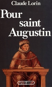 Claude Lorin - Pour saint Augustin.