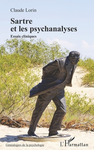 Sartre et les psychanalyses. Essais cliniques