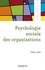 Psychologie sociale des organisations - 4e éd.