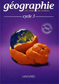Claude Loudenot et Olivier Belbéoch - Géographie Cycle 3 - Nouveaux programmes 2002.