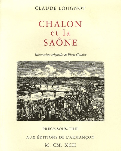 Claude Lougnot - Châlon et la Saône.