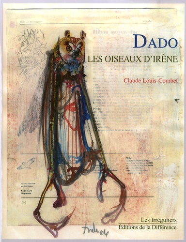 Claude Louis-Combet - Dado les oiseaux d'irène.