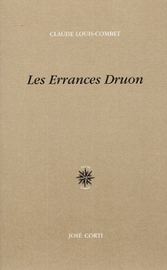 Claude Louis-Combet - Les Errances Druon.