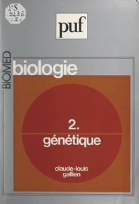 Claude-Louis Gallien - Biologie (2) : génétique.