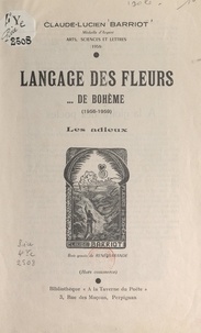 Claude-Lucien Barriot et Antonio Aniante - Langage des fleurs... de Bohème (1956-1959) - Les adieux.