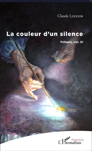 La couleur d'un silence. Trilogie volume 3