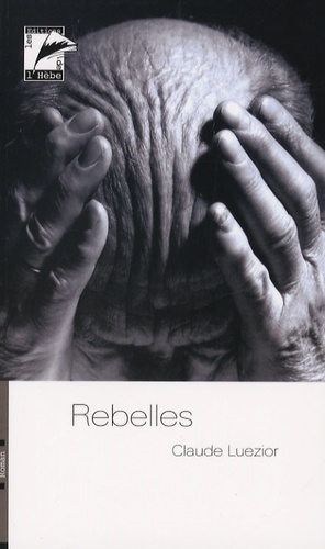 Claude Luezior - Rebelles.