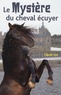 Claude Lux - Le mystère du cheval écuyer.