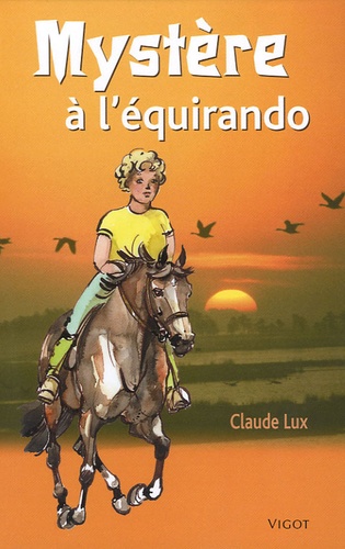 Claude Lux - Mystère à l'équirando.