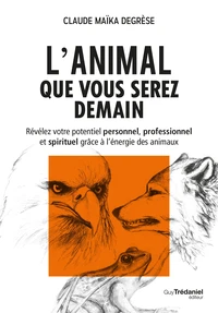 L'animal que vous serez demain