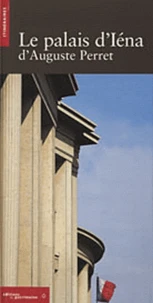 Le palais d'Iéna d'Auguste Perret
