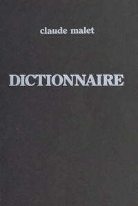 Claude Malet - Dictionnaire.