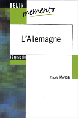Claude Mangin - L'Allemagne.