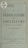 Fédéralisme et socialisme. Pour barrer la route au totalitarisme