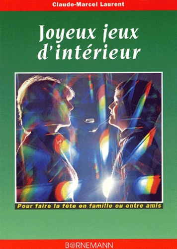 Claude-Marcel Laurent - Joyeux Jeux D'Interieur.