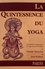 La quintessence du yoga. Traduction et commentaires du Yoga-Sûtra de Patanjali