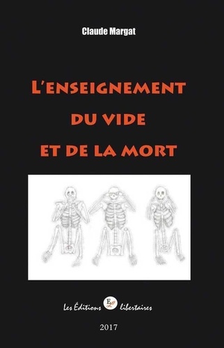 Claude Margat - L'enseignement du vide et de la mort.