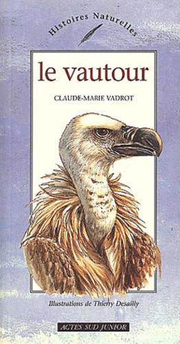 Claude-Marie Vadrot - Le Vautour.
