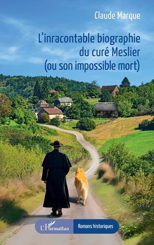 L’inracontable biographie du curé Meslier (ou son impossible mort)