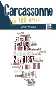 Claude Marquié - Carcassonne en 100 dates.