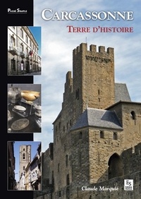 Claude Marquié - Carcassonne - Terre d'histoire.