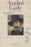 André Gide ou la vocation du bonheur. Tome 1, 1869-1911