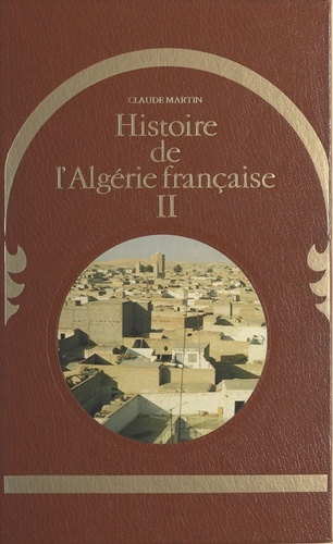 Histoire de l'Algérie française (2)
