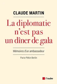 La diplomatie n'est pas un dîner de gala