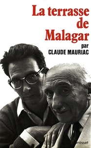 Claude Mauriac - Le temps immobile T04 - La terrasse de Malagar.