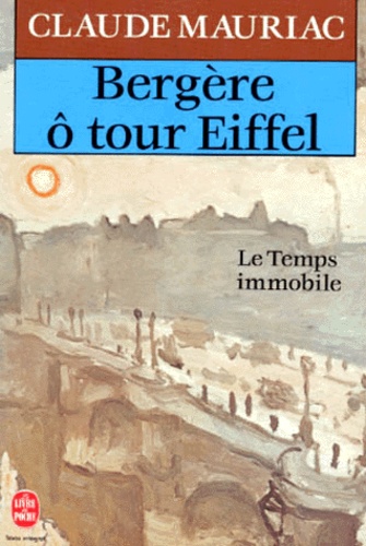 Le temps immobile Tome 8 "Bergère, ô tour Eiffel"
