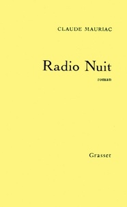 Claude Mauriac - Radio Nuit.